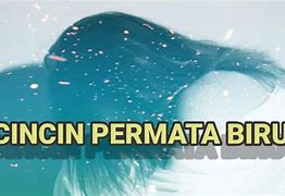 Lagu Cincin Permata Biru